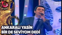 ANKARALI YASİN - BİR DE SEVİYOM DEDİ | Canlı Performans - 27.10.2014