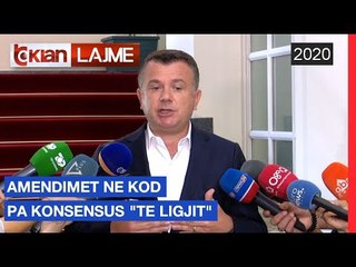 Amendimet ne Kod pa konsensus te "Ligjet" | Lajme - News