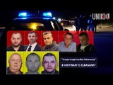 Uniko| Vrasje -Droge - Tradhti - Hakmarrje, 8 viktimat e Elbasanit!