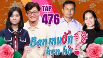 BẠN MUỐN HẸN HÒ #476 | Quyền Linh nghẹn ngào vì chuyện tình SOÁI CA GUITAR bị đằng gái ngăn cản