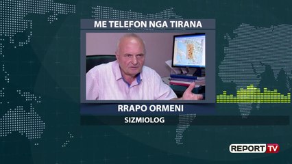 Tërmeti në Cërrik/ Sizmologu Rrapo Ormeni: Është normale, çliron energji