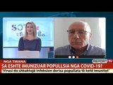 COVID-19/ Mjeku Sulçebe në Report Tv: Duhet 60% ose 6 muaj të arrijmë kufirin mbrojtës