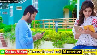 Jo meri ruh ko Chen de pyaar de vo khushi ban gaye ho tum song WhatsApp status game play views New_Feeling_Love_whatsapp_status_video_2018_|Sweet_love_status_video|Cute_love_status(480p)