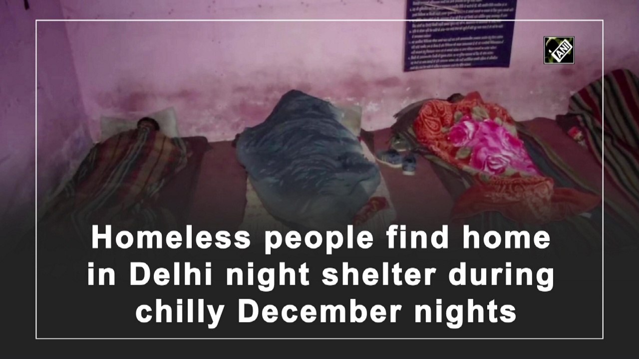 Homeless people find home in Delhi night shelter during chilly December nights