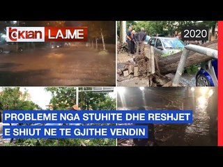 Probleme nga stuhite dhe reshjet e shiut ne te gjithe vendin |Lajme-News