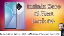 Infinix Zero 9i first look, 5G chipset, 10GB RAM, Price and release date.2021