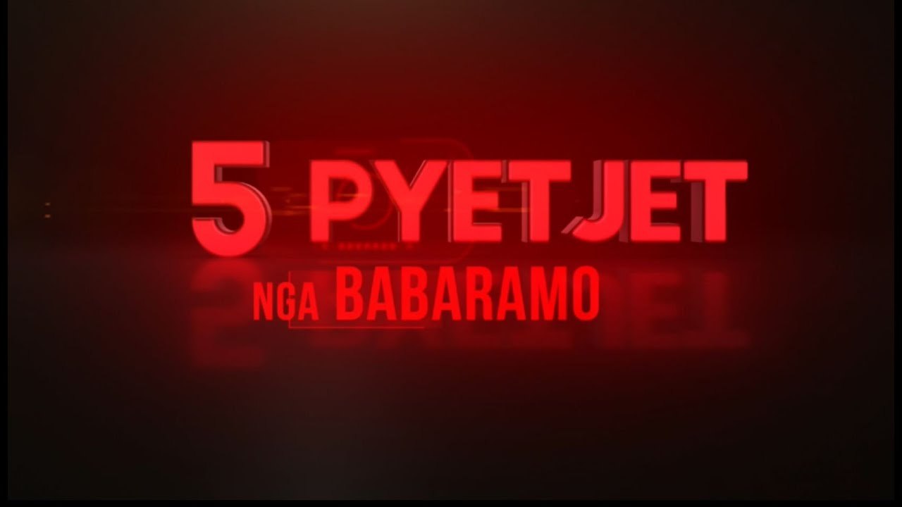 5 Pyetjet nga Babaramo sot ora 20:55 në Report Tv