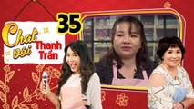 CHAT VỚI THANH TRẦN #35 FULL | Cô gái 113kg xém mất CON mất cả TỬ CUNG bị CHỒNG nợ nần cắm sừng 