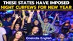 Celebrate New Year at home in these states | Night curfews here | Oneindia News