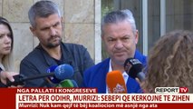 Report TV - Murrizi: Opozita e bashkuar të dërgojë kërkesën tek ODIHR vetëm me firmën e vetë!