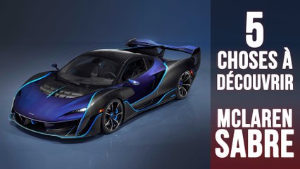 McLaren Sabre, 5 choses à savoir sur une supercar ultra limitée