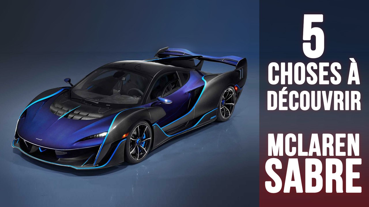 McLaren Sabre, 5 choses à savoir sur une supercar ultra limitée