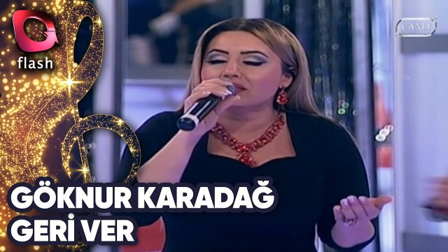 GÖKNUR KARADAĞ - GERİ VER | Canlı Performans - 12.02 2015
