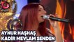 AYNUR HAŞHAŞ - KADİR MEVLAM SENDEN | Canlı Performans - 14.05.2003