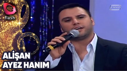 ALİŞAN - AYEZ HANIM | Canlı Performans - 30.01.2009