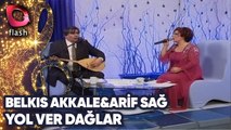 BELKIS AKKALE & ARİF SAĞ  - YOL VER DAĞLAR | Canlı Performans - 10.03.2002