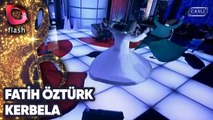 FATİH ÖZTÜRK - KERBELA İLAHİSİ | Canlı Performans - 01 07 2014