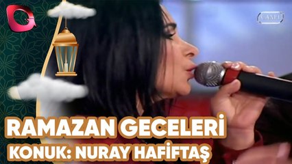 Ramazan Geceleri | Konuk: Cem Küçük ve Nuray Hafiftaş | 09.07.2013 | Flash Tv