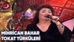 MİHRİCAN BAHAR - TOKAT TÜRKÜLERİ | Canlı Performans - 10.11.2003
