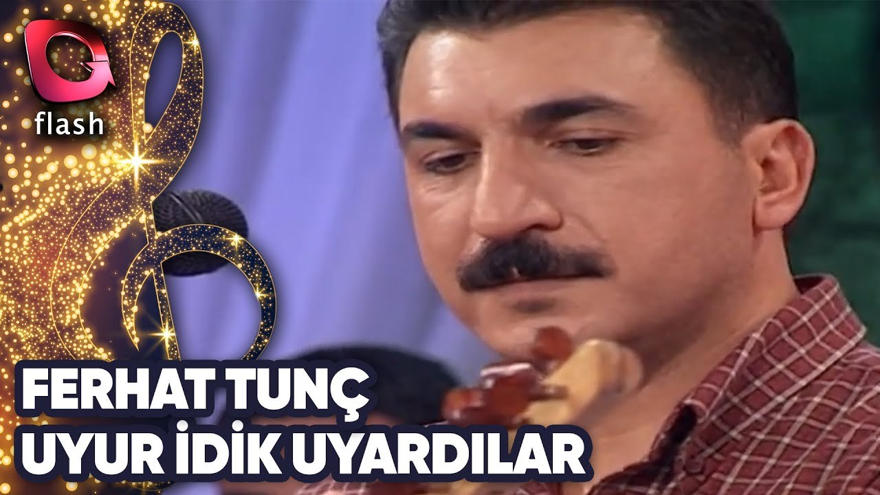FERHAT TUNÇ - UYUR İDİK UYARDILAR | Canlı Performans - 15.05.2002