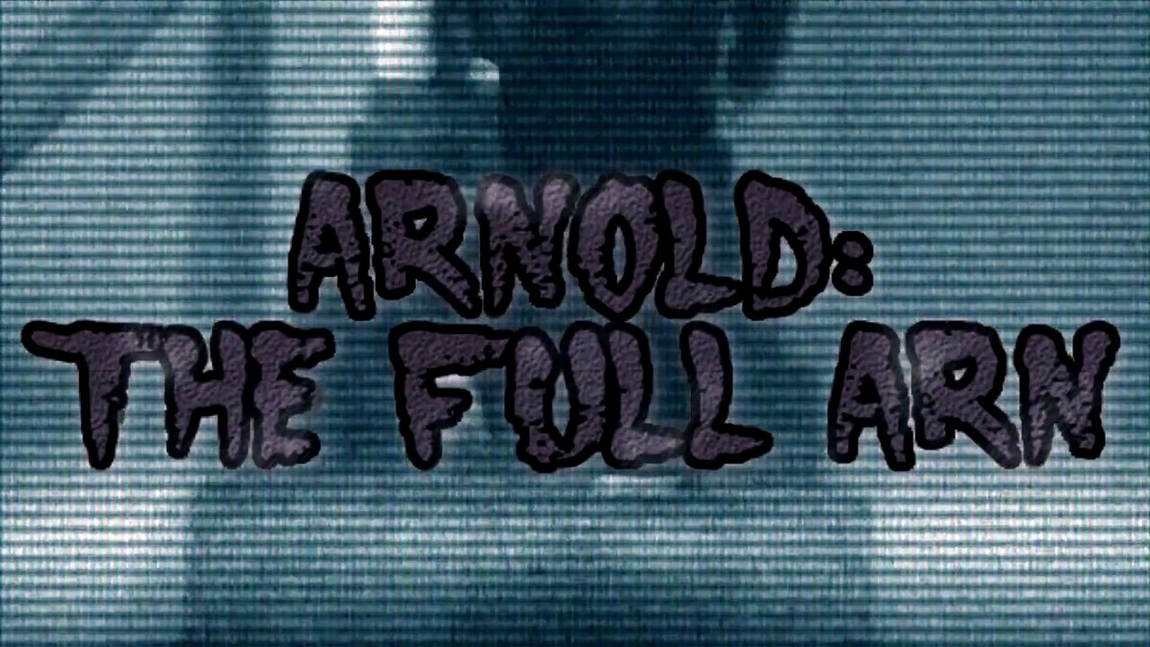 Arnold 2_ The Full Arn (Reuploaded)