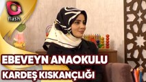 Çocuklarda Kardeş Kıskançlığı | Ebeveyn Anaokulu