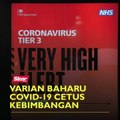 Varian baharu Covid-19 cetus kebimbangan