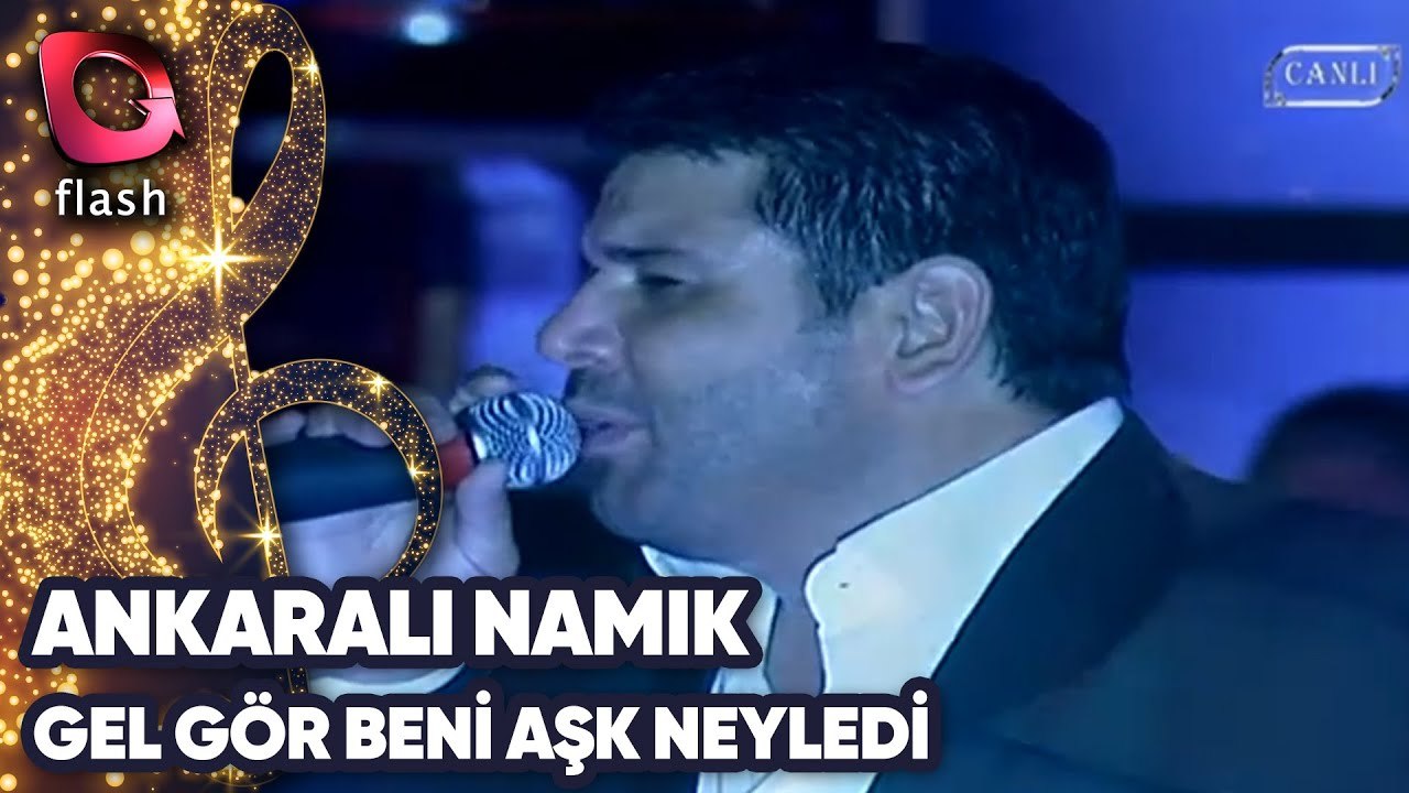 ANKARALI NAMIK - GEL GÖR BENİ AŞK NEYLEDİ | Canlı Performans 30.06.2014 ...