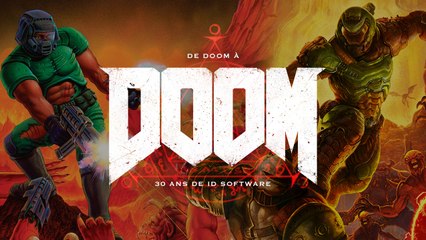 Documentaire - De Doom à DOOM : 30 ans de Id Software