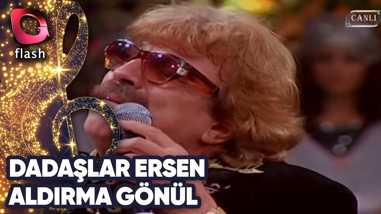 DADAŞLAR ERSEN - ALDIRMA GÖNÜL | Canlı Performa...
