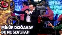 MÜNİR DOĞANAY - BU NE SEVGİ AH | Canlı Performans 05 04 2013