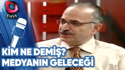 Erhan Göksel - Fikri Sağlar - Türk Medyasının Geleceği - Kim Ne Demiş