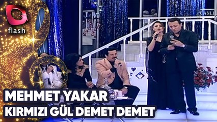 MEHMET YAKAR  - KIRMIZI GÜL DEMET DEMET | Canlı Performans 21 05 2014