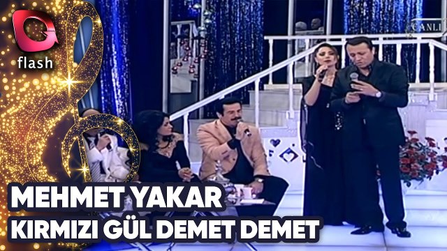 MEHMET YAKAR - KIRMIZI GÜL DEMET DEMET | Canlı Performans 21 05 2014