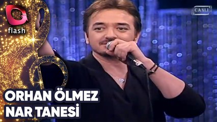 ORHAN ÖLMEZ - NAR TANESİ | Canlı Performans  26 11 2014
