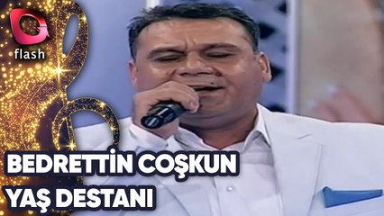 Bedrettin Coşkun | Yaş Destanı | Flash Tv Müzik
