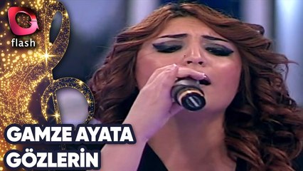 Gamze Ayata | Gözlerin | Flash Tv | 27 Kasım 2014