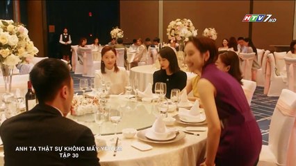 Anh Ta Thật Sự Không Mấy Yêu Em Tập 30 (Lồng Tiếng) - Phim Hoa Ngữ