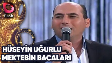 Hüseyin Uğurlu | Mektebin Bacaları | 05 Mayıs 2011
