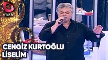 Cengiz Kurtoğlu | Liselim | 19 Kasım 2015