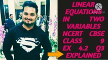 LINEAR EQUATIONS IN TWO VARIABLES NCERT CBSE CLASS 9 EX 4.2 Q3 EXPLAINED