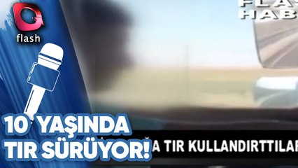 10 YAŞINDAKİ ÇOCUĞA TIR KULLANDIRTTILAR! | YOK DAHA NELER