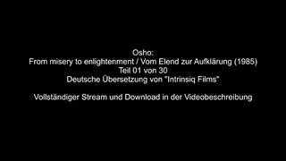 2021 - Übersetzung OSHO - Vom Elend zur Aufklärung - 01+02/30 (Erstmals Deutsch-Siehe Link)