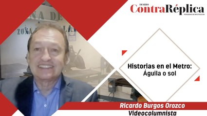 HISTORIAS EN EL METRO, ÁGUILA O SOL