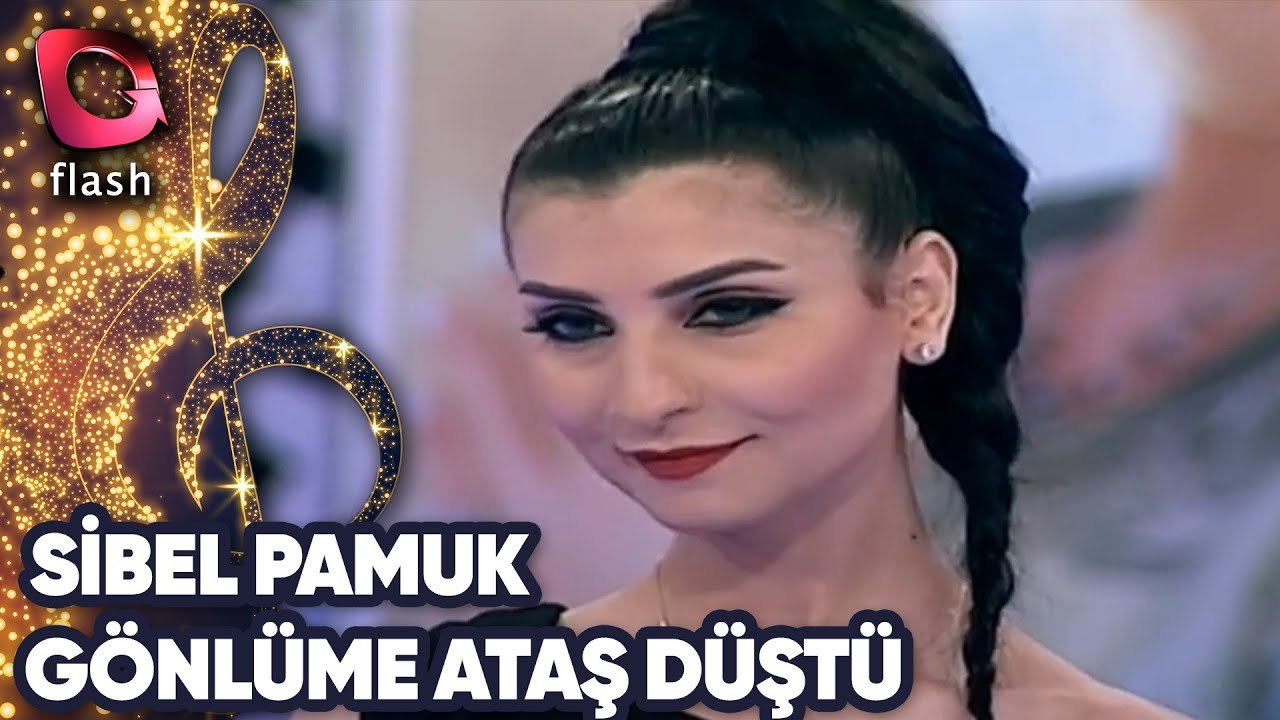 Sibel Pamuk | Gönlüme Ataş Düştü | 29 Mayıs 2014