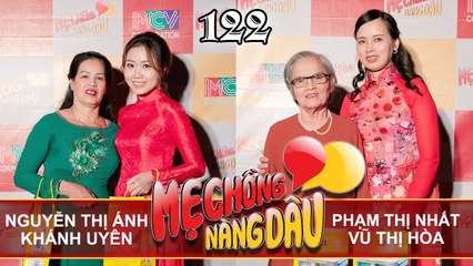 MẸ CHỒNG - NÀNG DÂU #122 UNCUT | Vợ chồng Tân Trề ghen gây lộn đến nỗi phải quỳ xin lỗi mẹ chồng 
