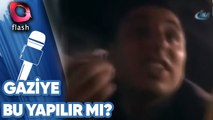 Gaziye Bu Yapılır Mı?