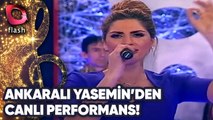 Ankaralı Yasemin'den Canlı Performans!