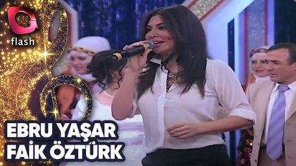 Ebru Yaşar Ve Faik Öztürk!