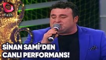 Sinan Sami'den Canlı Performans!